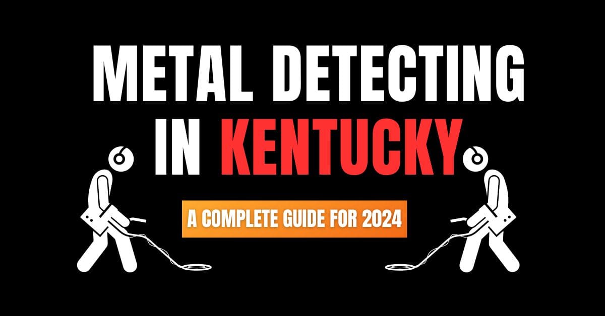 Metal Detecting in Kentucky