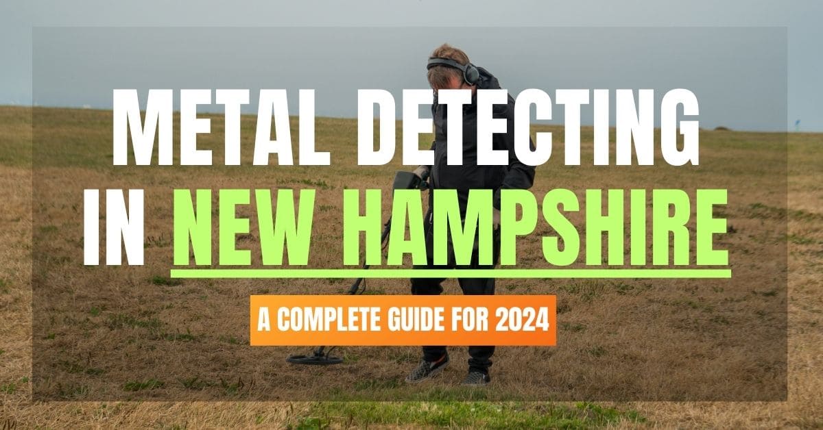 Metal detecting in New Hampshire